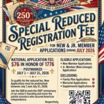 Special Reduced Registration Fee for New & Junior Member Applications during July 2026. National Application Fee: $76 in honor of 1776 postmarked July 1-July 31, 2026.